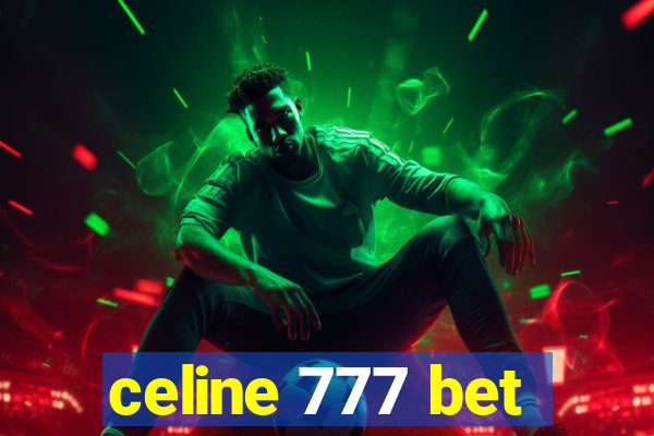 celine 777 bet